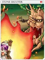 Stone Shooter Card